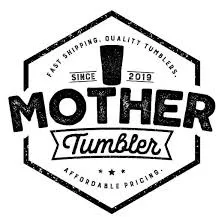 Mother Tumbler